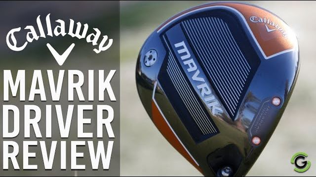 CALLAWAY MAVRIK DRIVER REVIEW｜Golfshake.com