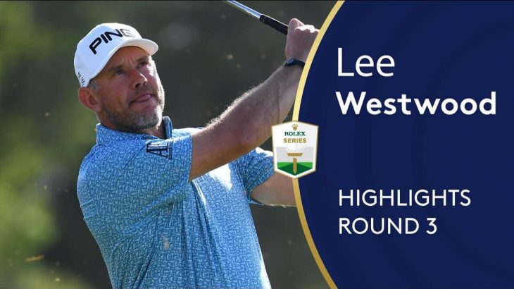 Lee Westwood（リー・ウエストウッド） Highlights｜Round 3｜Abu Dhabi HSBC Golf Championship 2020