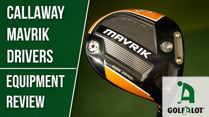 Callaway MAVRIK vs MAVRIK Sub Zero Driver HEAD TO HEAD Review｜Golfalot