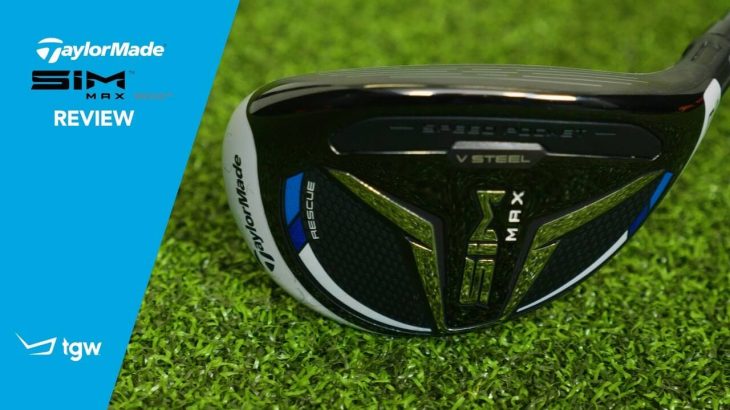 TaylorMade SIM MAX Rescue Hybrid Review｜TGW – The Golf Warehouse