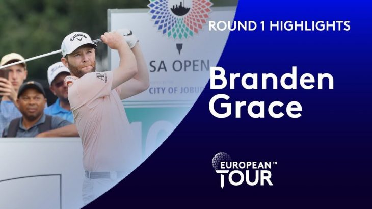 Branden Grace（ブランデン・グレース） Highlights｜Round 1｜South African Open 2020