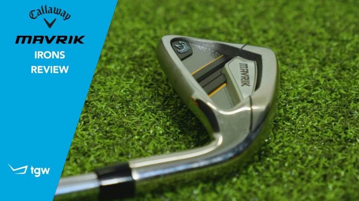 Callaway MAVRIK Irons Review｜TGW – The Golf Warehouse