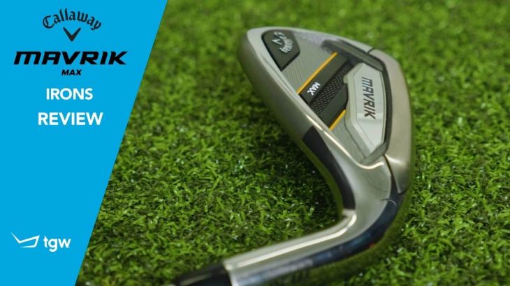 Callaway MAVRIK Max Irons Review｜TGW – The Golf Warehouse