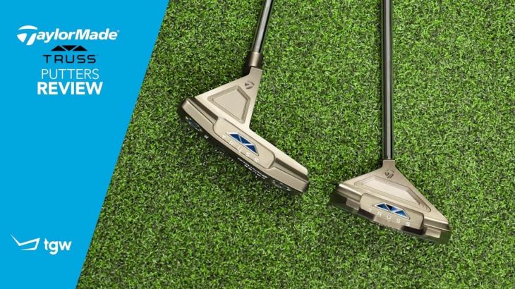 TaylorMade TRUSS Putters Review｜TGW – The Golf Warehouse