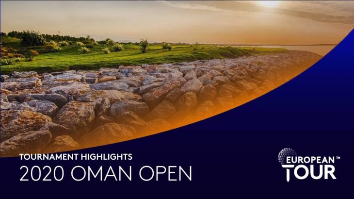 Extended Tournament Highlights｜Oman Open 2020