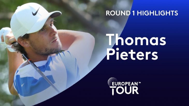 Thomas Pieters（トーマス・ピーターズ） Highlights｜Round 1｜Commercial Bank Qatar Masters 2020