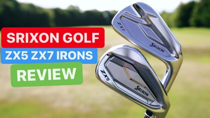 SRIXON ZX5 IRONS & ZX7 IRONS REVIEW｜Mark Crossfield