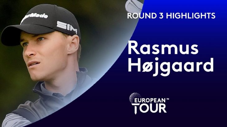 Rasmus Højgaard（ラスムス・ホイガールト） Highlights｜Round 3｜Hero Open 2020