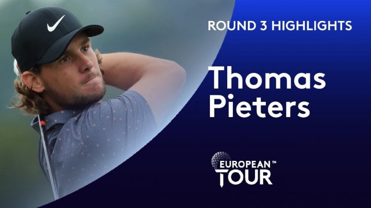 Thomas Pieters（トーマス・ピーターズ） Highlights｜Round 3｜Celtic Classic 2020