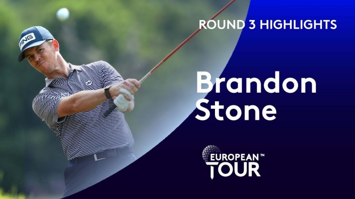 Brandon Stone（ブランドン・ストーン） Highlights｜Round 3｜English Championship 2020