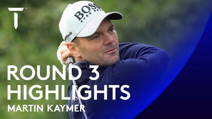 Martin Kaymer（マルティン・カイマー） Highlights｜Round 3｜ISPS HANDA UK Championship 2020