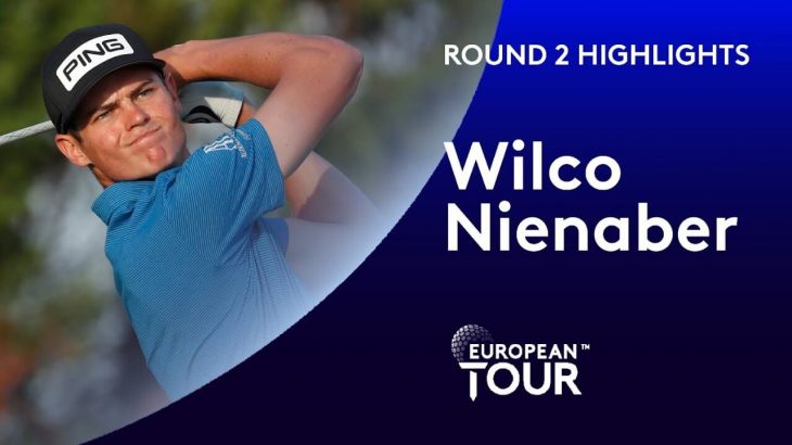 Wilco Nienaber（ウィルコ・ニナベール） Highlights｜Round 2｜Portugal Masters 2020