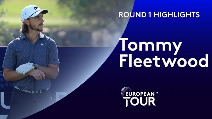 Tommy Fleetwood（トミー・フリートウッド） Highlights｜Round 1｜Portugal Masters 2020