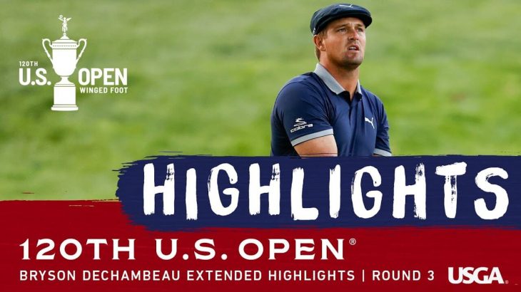 Bryson Dechambeau（ブライソン・デシャンボー） Highlights｜Round 3｜2020 U.S. Open Championship