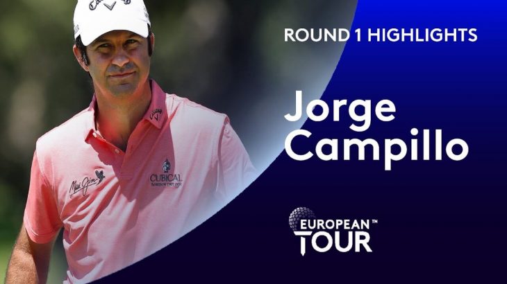 Jorge Campillo（ホルヘ・カンピージョ） Highlights｜Round 1｜Estrella Damm N.A. Andalucia Masters 2020