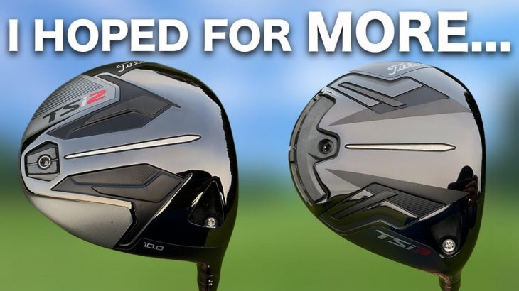 Titleist TSi2 Driver & TSi3 Driver Review｜Rick Shiels Golf