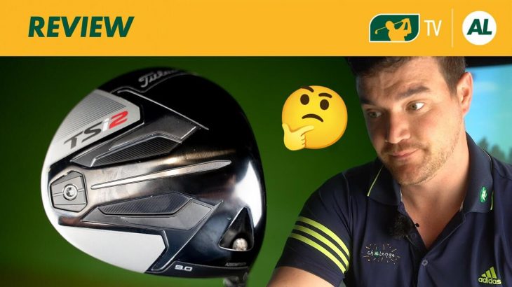 Titleist TSi2 Driver vs TSi3 Driver Review｜Alex Etches – GolfBox TV