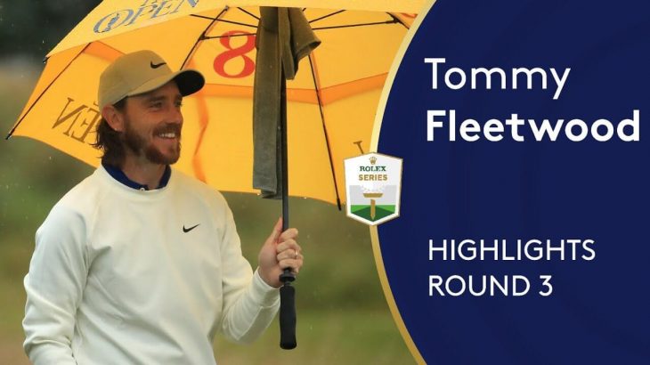 Tommy Fleetwood（トミー・フリートウッド） Highlights｜Round 3｜Aberdeen Standard Investments Scottish Open 2020