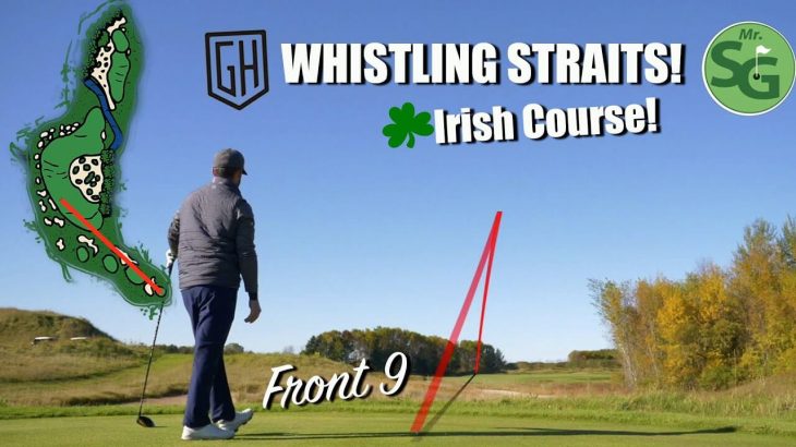PLAYING THE IRISH AT WHISTLING STRAIGHTS WITH MR SHORT GAME!