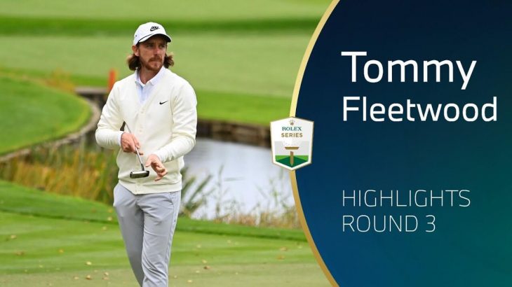 Tommy Fleetwood（トミー・フリートウッド） Highlights｜Round 3｜BMW PGA Championship 2020