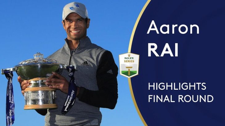 Aaron Rai（アーロン・ライ） Highlights｜Round 4｜Aberdeen Standard Investments Scottish Open 2020