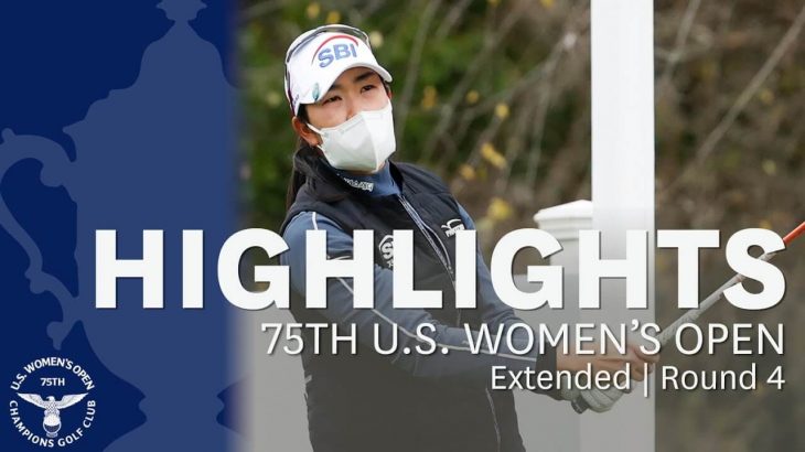 Extended Highlights｜Round 4｜2020 U.S. Women’s Open