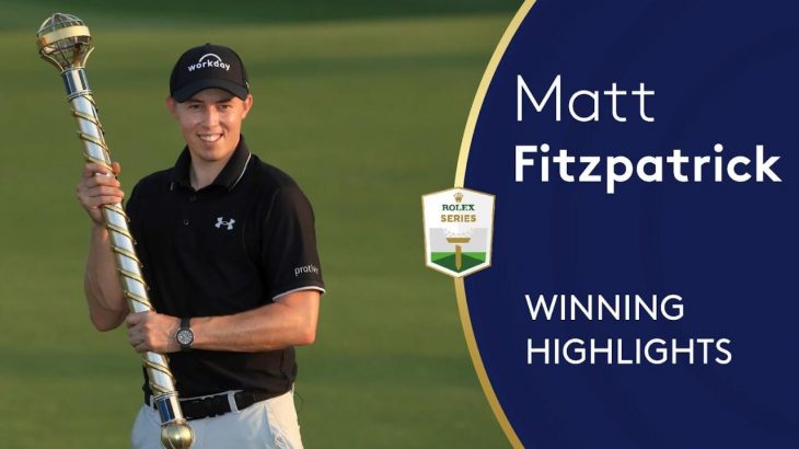 Matt Fitzpatrick（マシュー・フィッツパトリック） Winning Highlights｜2020 DP World Tour Championship