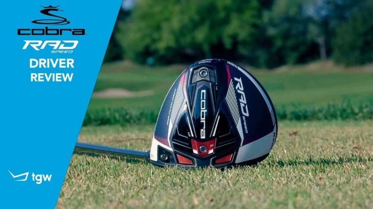 Cobra KING RAD Driver Review｜TGW – The Golf Warehouse