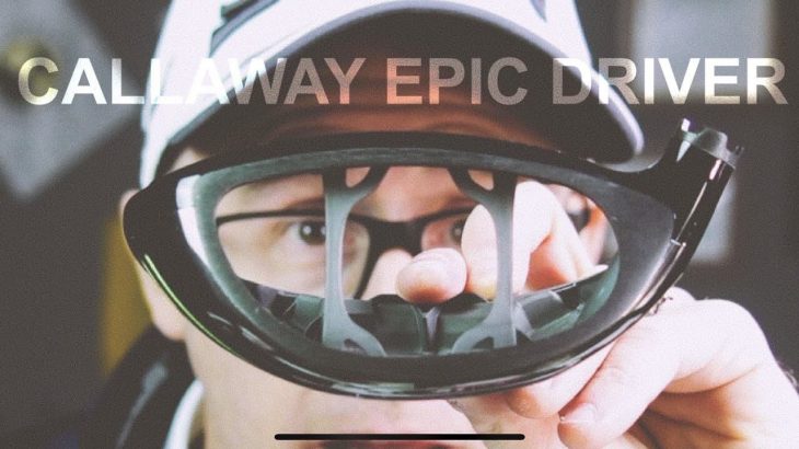 Callaway EPIC SPEED Driver vs EPIC MAX LS Driver vs EPIC MAX Driver Review｜Mark Crossfield