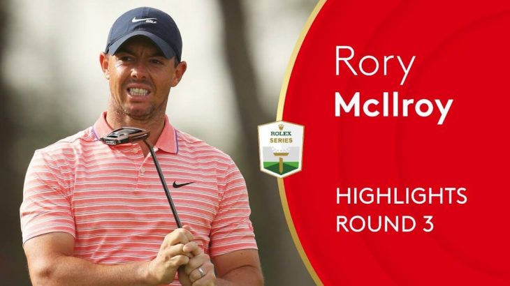 Rory McIlroy（ローリー・マキロイ） Highlights｜Round 3｜2021 Abu Dhabi HSBC Championship