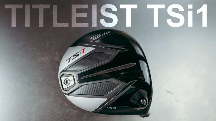 Titleist TSi1 Driver Review｜Mark Crossfield