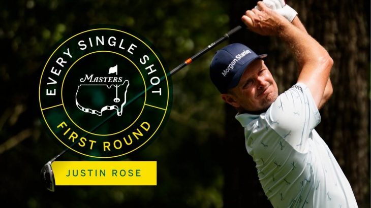 Justin Rose（ジャスティン・ローズ） Every Shot｜Opening Round｜The Masters 2021