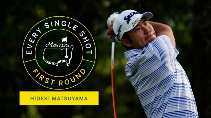 Hideki Matsuyama（松山英樹） Every Shot｜Opening Round｜The Masters 2021