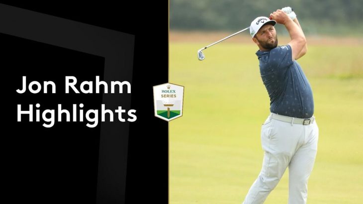 Jon Rahm（ジョン・ラーム） Highlights｜Round 2｜abrdn Scottish Open 2021