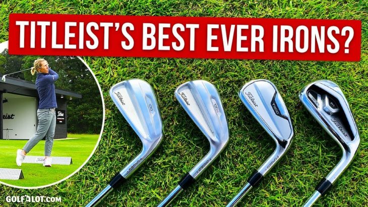 Titleist T100、T100-S、T200、T300 Irons 2021 Review｜Golfalot