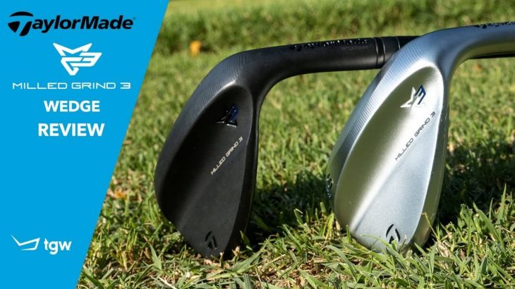 TaylorMade Milled Grind 3 Wedge Review｜TGW – The Golf Warehouse