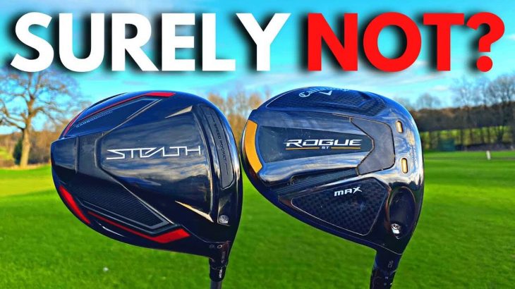 Taylormade STEALTH Driver vs Callaway ROGUE ST MAX Driver Review｜James Robinson Golf