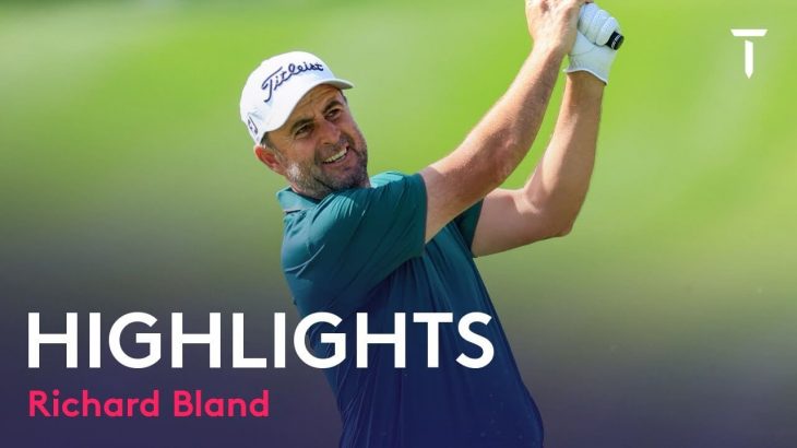 Richard Bland（リチャード・ブランド） Highlights｜Round 1｜Ras Al Khaimah Classic 2022