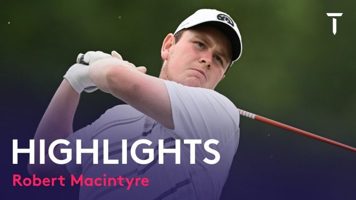 Robert MacIntyre（ロバート・マッキンタイア） Highlights｜Round 1｜BMW International Open 2022