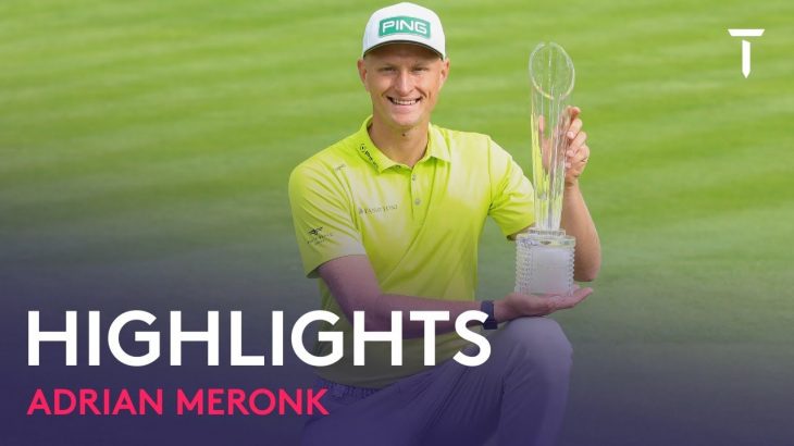 Adrian Meronk（エイドリアン・メロンク） Winning Highlights｜Final Round｜Horizon Irish Open 2022