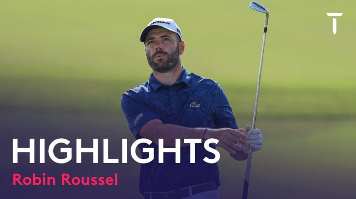 Robin Roussel（ロビン・ルーセル） Highlights｜Round 2｜Barbasol Championship 2022