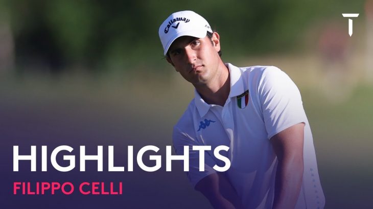 Italian Amatuer Filippo Celli（フィリッポ・チェリ） Highlights｜Round 2｜ISPS Handa World Invitational 2022