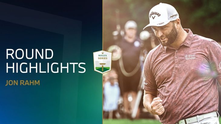 Jon Rahm（ジョン・ラーム） Highlights｜Final Round｜BMW PGA Championship 2022