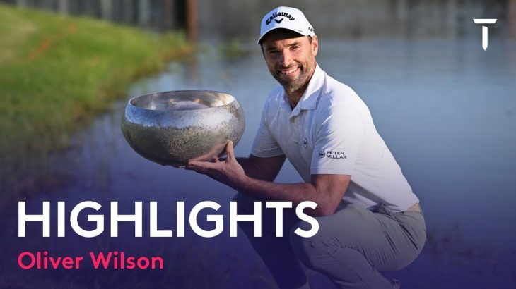 Oliver Wilson（オリバー・ウィルソン） Winning Highlights｜Final Round｜Made in HimmerLand 2022