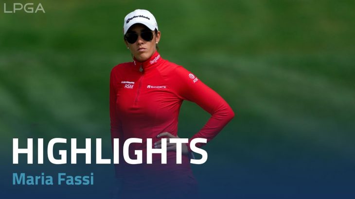 Maria Fassi（マリア・ファッシ） Highlights｜Round 3｜Kroger Queen City Championship 2022