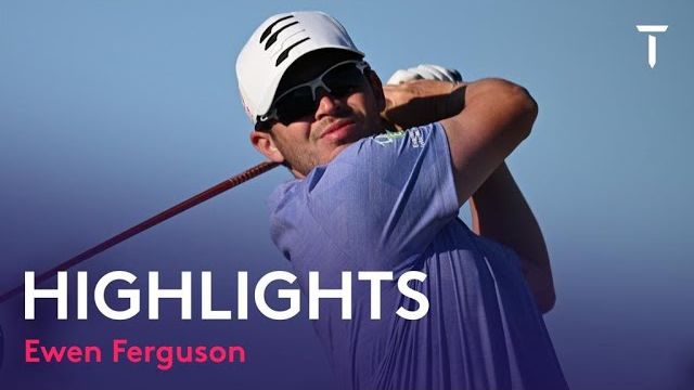 Ewen Ferguson（ユエン・ファーガソン） Highlights｜Round 2｜Made in HimmerLand 2022