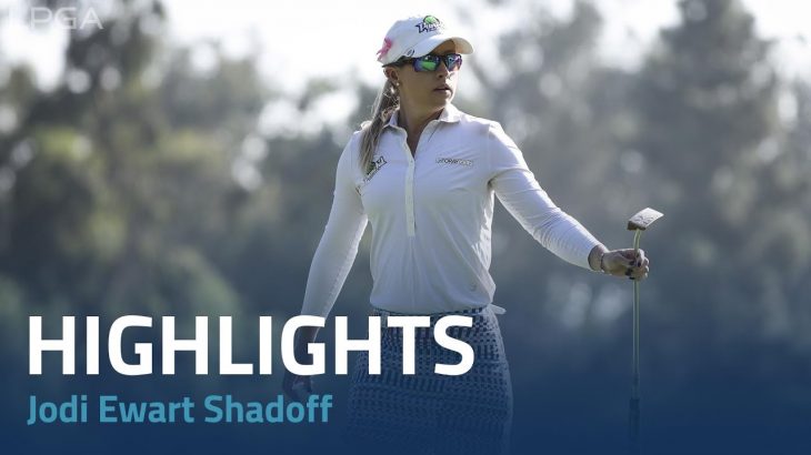 Jodi Ewart Shadoff（ジョディー・エワート・シャドフ） Highlights｜Round 3｜LPGA MEDIHEAL Championship 2022