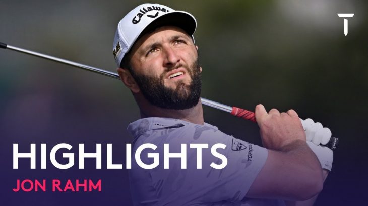 Jon Rahm（ジョン・ラーム） Highlights｜Round 3｜acciona Open de España 2022