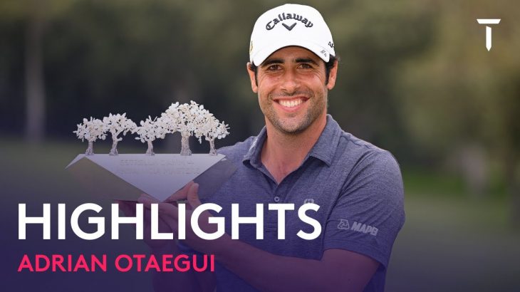 Adrián Otaegui（エイドリアン・オタエギ） Winning Highlights｜Round 4｜Estrella Damm N.A. Andalucía Masters 2022