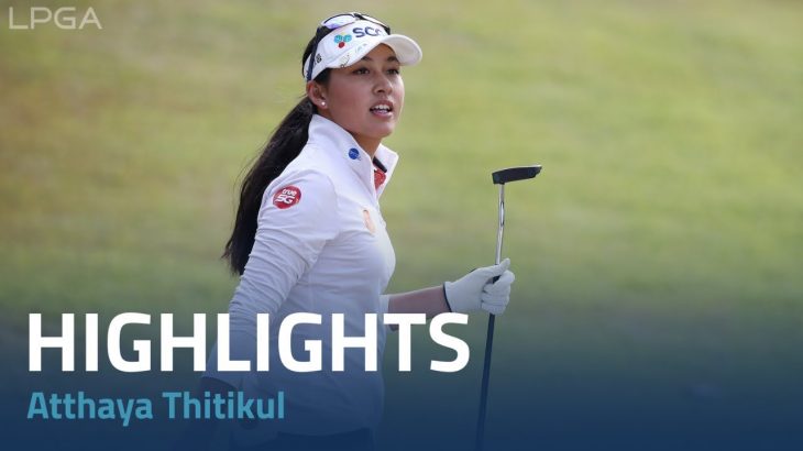 Atthaya Thitikul（アタヤ・ティティクル） Highlights｜Round 2｜BMW Ladies Championship 2022